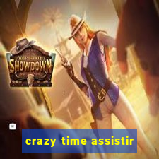 crazy time assistir